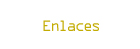 enlaces